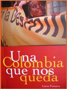 Presentación del libro: "Una Colombia que nos queda: imaginarios femenino de la paz en un país en guerra"