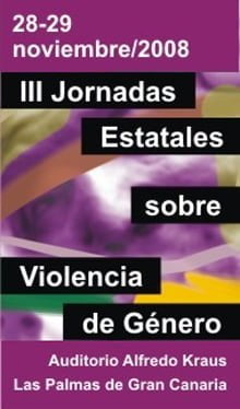 III Jornadas Estatales sobre Violencia de Género: Las múltiples caras de la violencia