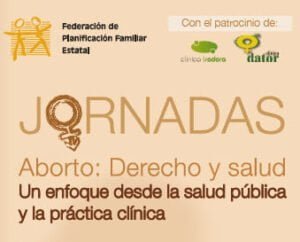 Jornadas Aborto: Derecho y salud. Un enfoque desde la salud pública y la práctica clínica