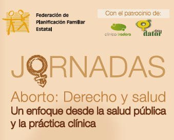 Jornadas Aborto: Derecho y salud. Un enfoque desde la salud pública y la práctica clínica