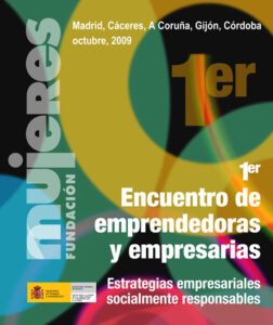 I Encuentro de Emprendedoras y Empresarias. Estrategias empresariales socialmente responsables