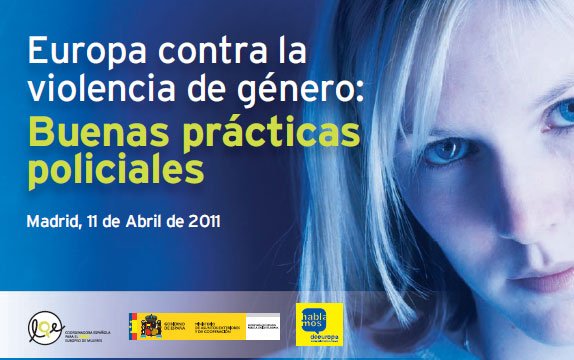 Seminario Europa contra la violencia de género: Buenas prácticas policiales