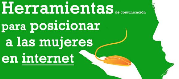 Curso-Taller: Herramientas de comunicación para posicionar a las mujeres en internet