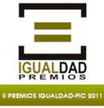 II Premios IGUALDAD FIC 2011