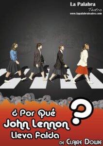Estreno del espectáculo "¿Por qué John Lennon lleva falda?"