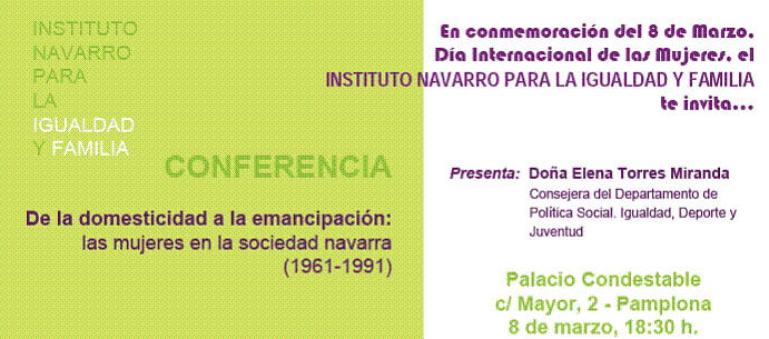 Conferencia De la domesticidad a la emancipación: las mujeres en la sociedad navarra (1961-1991)