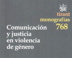 Presentación del libro: Comunicación y justicia en violencia de género