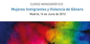 Curso monográfico: Mujeres inmigrantes y violencia de género