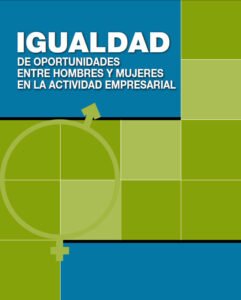 Igualdad de oporunidades entre hombres y mujeres en la actividad empresarial