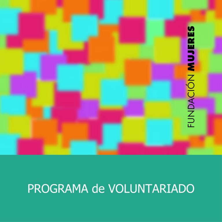 Oportunidades de voluntariado en Fundación Mujeres