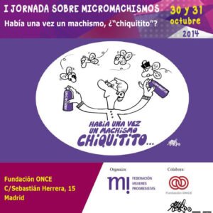 Había una vez un machismo, ¿”chiquitito”?