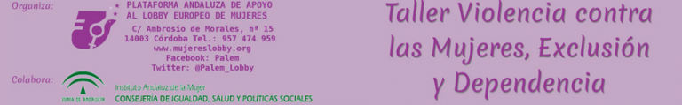 Taller Violencia contra las mujeres, exclusión y dependencia