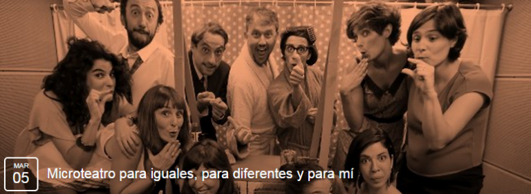 Microteatro para iguales, para diferentes y para mí