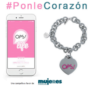 #PonleCorazón Una campaña de OPS OBJECTS a favor de la Fundación Mujeres