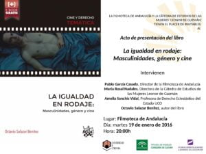 Acto de presentación del libro La igualdad en rodaje: Masculinidades, género y cine de Octavio Salazar Benítez