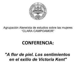 A flor de piel. Sentimientos en el exilio de Victoria Kent