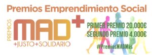Premios MAD+ 2017, para un Madrid MÁS justo y MÁS solidario