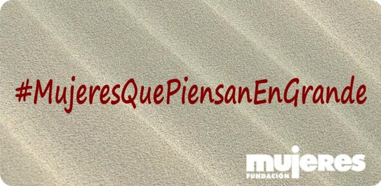 #MujeresQuePiensanEnGrande: Presente Emprendedor, Futuro Prometedor