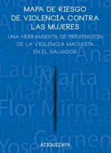 MAPA DE RIESGO DE VIOLENCIA CONTRA LAS MUJERES, ATIQUIZAYA (EL SALVADOR)