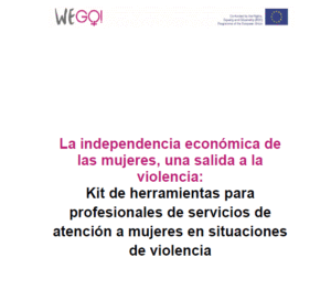 La independencia económica de las mujeres. Una salida a la violencia