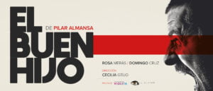 Territorio Violeta nos presenta la obra teatral "El buen hijo"