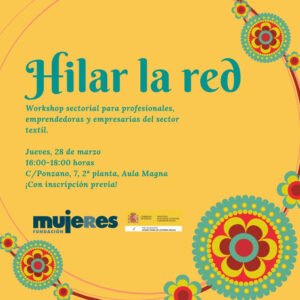 Hilar la red: encuentro sectorial para emprendedoras y empresarias del sector textil