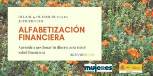 Alfabetización financiera: aprende a gestionar tu dinero para tener salud financiera