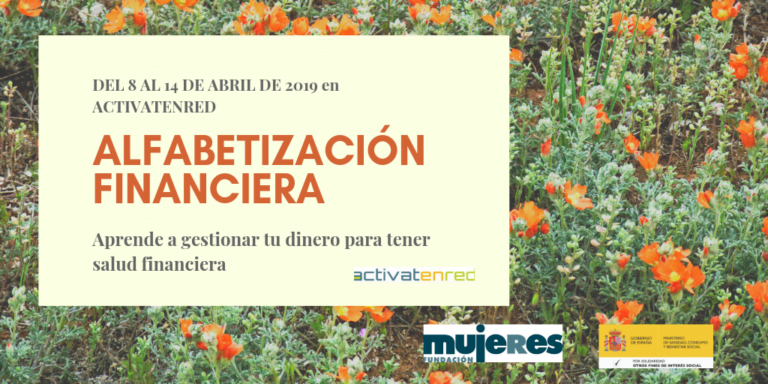 Alfabetización financiera: aprende a gestionar tu dinero para tener salud financiera
