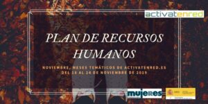 Meses temáticos de Activatenred: noviembre, mes de los recursos humanos