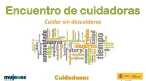 Encuentro de Mujeres Cuidadoras "Cuidar sin descuidarse"