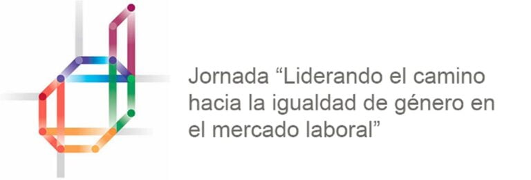 Jornada "Liderando el camino hacia la igualdad de género en el mercado laboral"