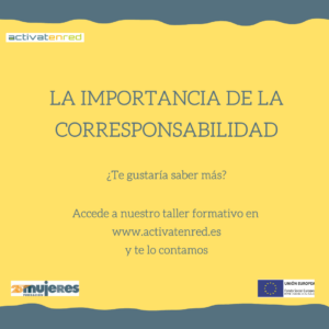 Taller Activatenred: "La importancia de la corresponsabilidad"