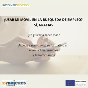 Taller Activatenred: "¿Usar mi móvil en la búsqueda de empleo? sí, gracias"