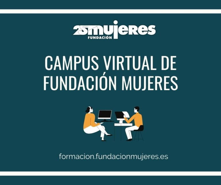 Más de 4.500 participantes en los cursos del Campus Virtual de Fundación Mujeres en el primer semestre de 2020