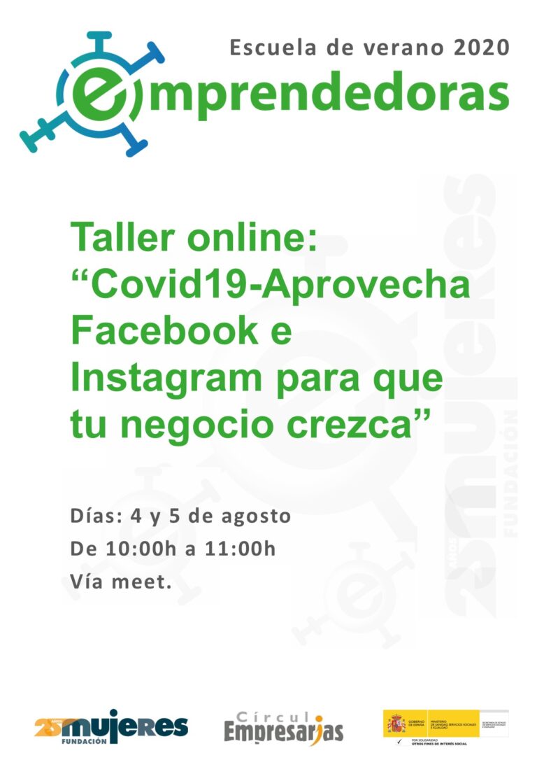 #EscuelaDeVeranoFM-Taller online:Covid19:Aprovecha Facebook e Instagram para que tu negocio crezca