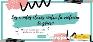 Fundación Mujeres convoca la VI edición del concurso de Microrrelatos contra la Violencia de Género