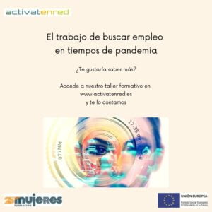 Grupo activatenred:  “El trabajo de buscar empleo en tiempos de pandemia”.