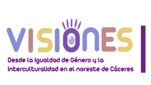 Visiones desde la Igualdad de Género y la Interculturalidad en el Noreste de Cáceres. Fase III