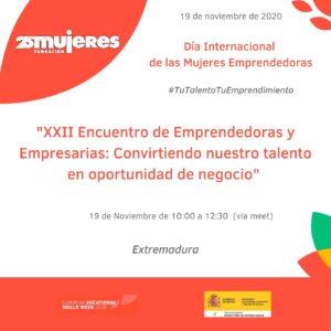 #TuTalentoTuEmprendimiento-Encuentro entre Emprendedoras y Empresarias de Extremadura: Convirtiendo nuestro talento en oportunidad de negocio.