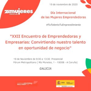 #TuTalentoTuEmprendimiento-Encuentro de Emprendedoras y Empresarias Galicia: Convirtiendo nuestro talento en oportunidad de negocio