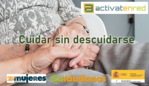 Grupos Activatenred "Cuidar sin descuidarse"