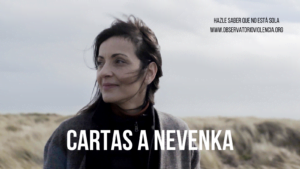 «Cartas a Nevenka» la iniciativa que nos brinda una nueva oportunidad de mostrar nuestro apoyo a Nevenka Fernández