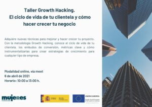 Taller Growth Hacking: "El ciclo de vida de tu clientela y cómo hacer crecer tu negocio"