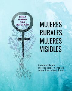 Lanzamos el cuadernillo sobre Feminismo Rural “Mujeres rurales, mujeres visibles”