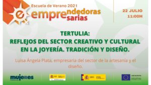 EscuelaDeVerano-Tertulia: Reflejos del sector creativo y cultural en la joyería. Tradición y diseño.