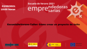EscuelaDeVerano-Taller: Cómo crear un proyecto de éxito