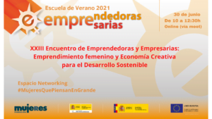EscuelaDeVeranoFM-Encuentro entre emprendedoras y empresarias: Emprendimiento femenino y Economía Creativa para el Desarrollo Sostenible. Extremadura.