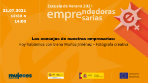 EscuelaDeVerano-Los consejos de nuestras empresarias: Hablamos con Elena Muñoz Jiménez – Fotógrafa creativa