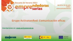 EscuelaDeVerano-Grupo ActivatenRed: Comunicación eficaz