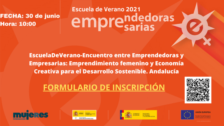 EscuelaDeVerano-Encuentro entre Emprendedoras y Empresarias: Emprendimiento femenino y Economía Creativa para el Desarrollo Sostenible. Andalucía